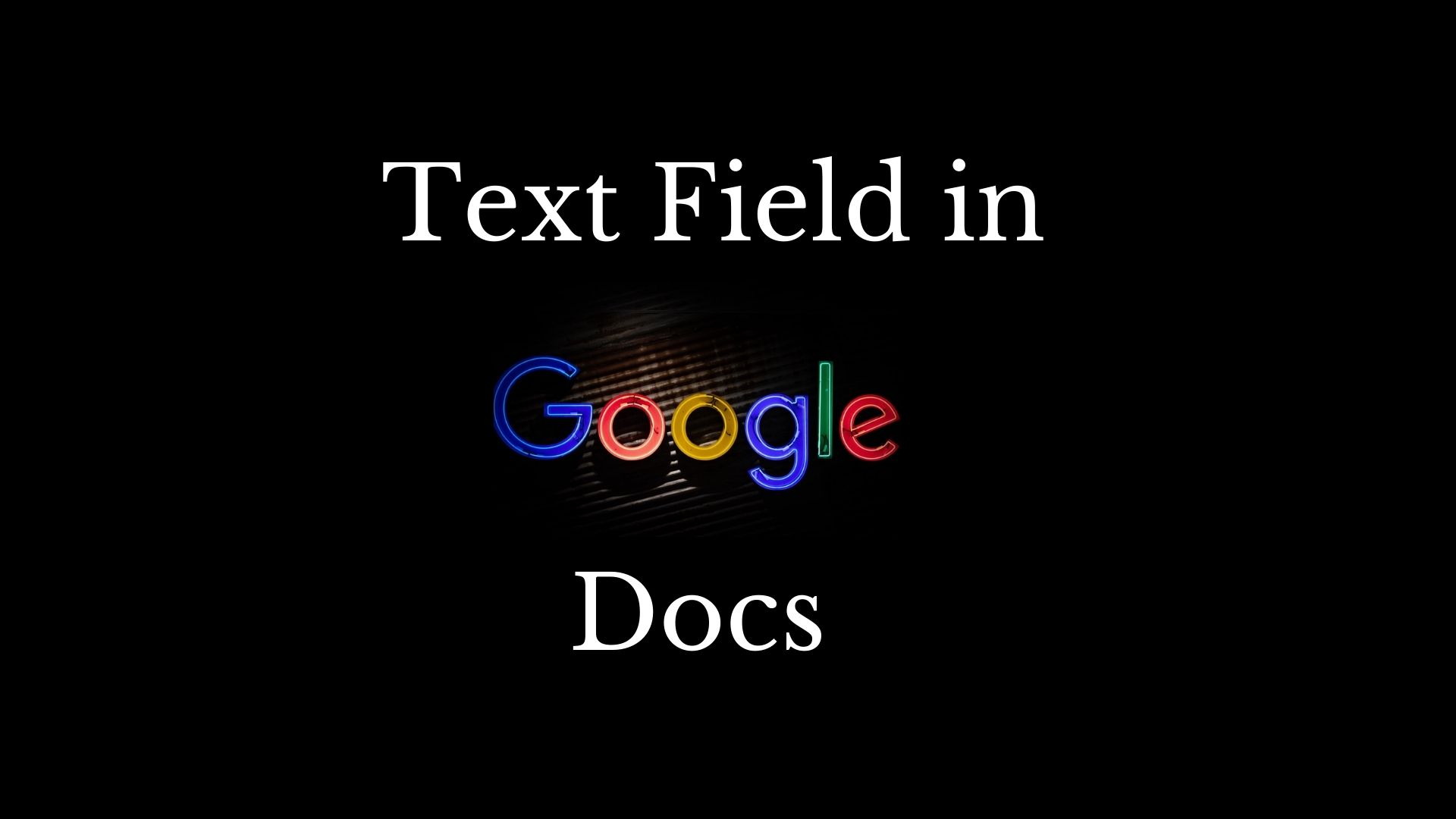 how-to-insert-a-text-field-in-google-docs-this-is-it-base