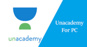 Unacademy App for PC